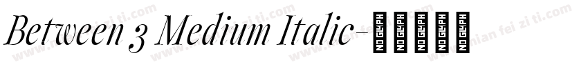 Between 3 Medium Italic字体转换